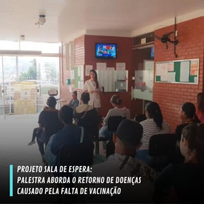 Projeto Sala de Espera aborda o retorno das doenças causado pela falta de vacinação
