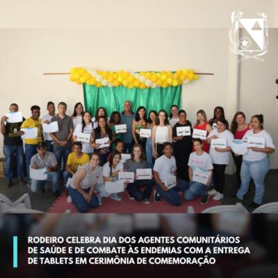 Rodeiro celebra Dia dos Agentes Comunitários de Saúde e de Combate às Endemias com a entrega de tablets em cerimônia de comemoração.