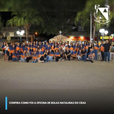 Confira como foi a oficina de bolas natalinas do CRAS