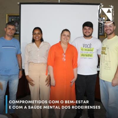 Comprometidos com o bem-estar e com a saúde mental dos rodeirenses