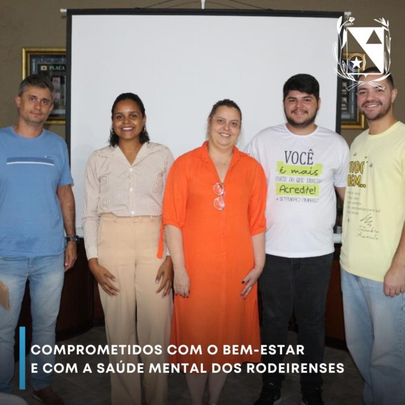 Comprometidos com o bem-estar e com a saúde mental dos rodeirenses