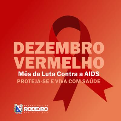 Dezembro Vermelho - mês de conscientização e prevenção do HIV