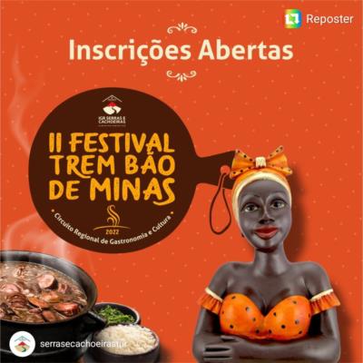 II FESTIVAL TREM BÃO DE MINAS : CIRCUITO REGIONAL DE GASTRONOMIA E CULTURA 2022