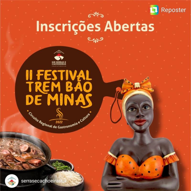 II FESTIVAL TREM BÃO DE MINAS : CIRCUITO REGIONAL DE GASTRONOMIA E CULTURA 2022
