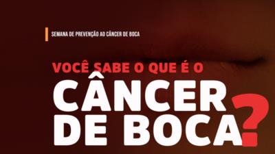 Ministério da Saúde chama atenção para a Semana Nacional de Prevenção do Câncer Bucal