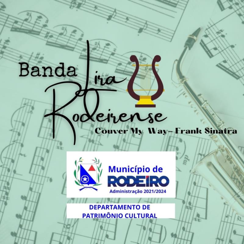 Lira Rodeirense - My Way - Frank Sinatra