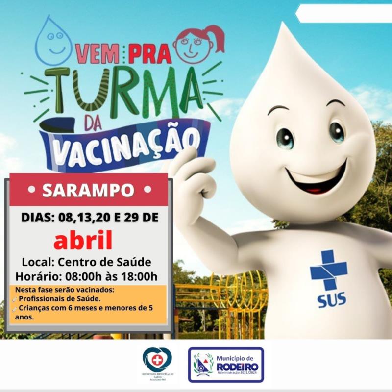 8ª Campanha de Vacinação contra o Sarampo.
